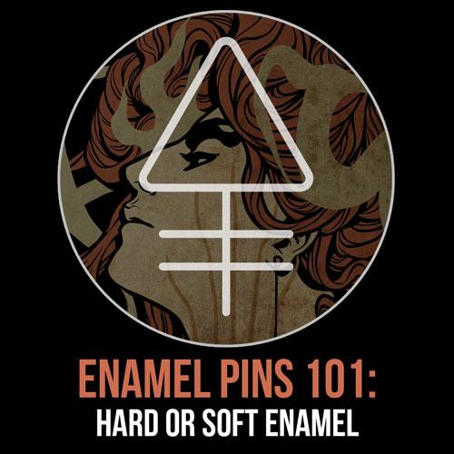Enamel Pins 101: Hard or Soft Enamel - Alchemy Merch